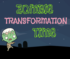 ZOMBIE TRANSFORMATIO